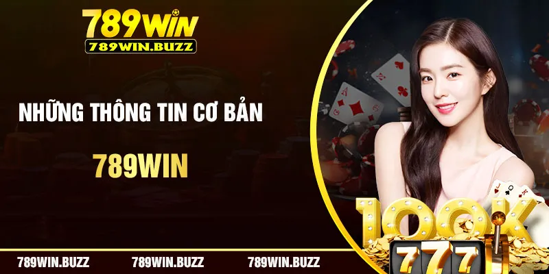 Tóm tắt thông tin về sân chơi cá cược trực tuyến 789Win